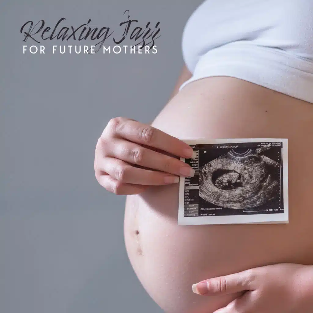 Relaxing Jazz for Future Mothers - Collection of Gentle Instrumental Melodies for Pregnant Women