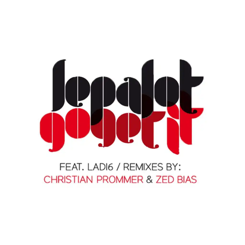 Go Get It (Christian Prommer Main Jam) [feat. Ladi6]