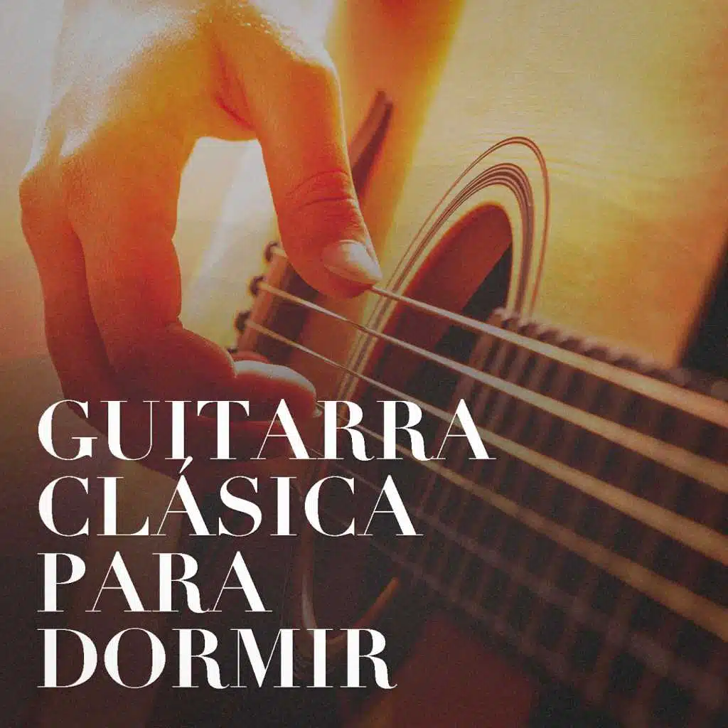 Guitarra Clásica Para Dormir