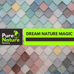 Dream Nature Magic