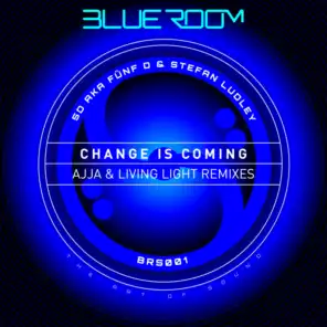 Change Is Coming (Living Light Remix)