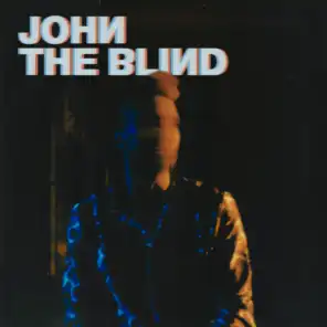 John The Blind II