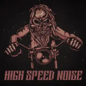 High Speed Noise
