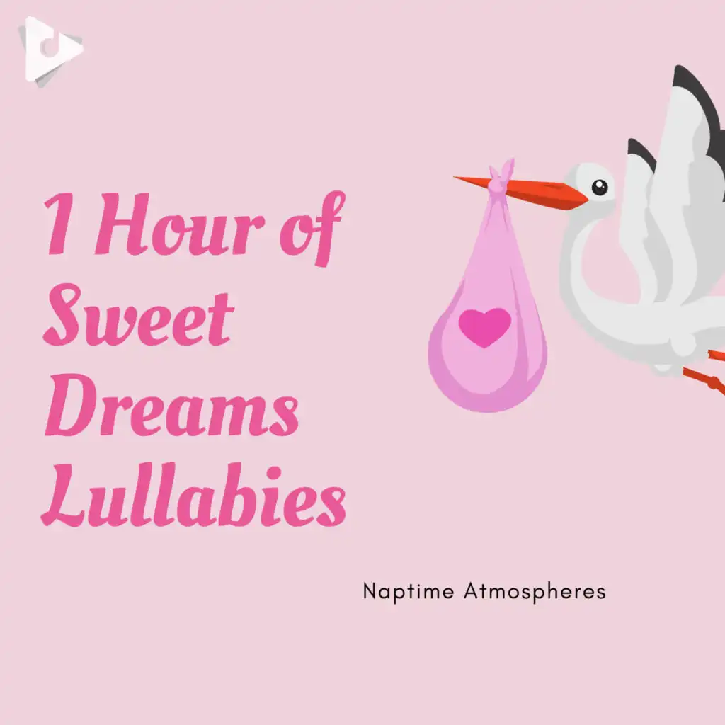 1 Hour of Sweet Dreams Lullabies