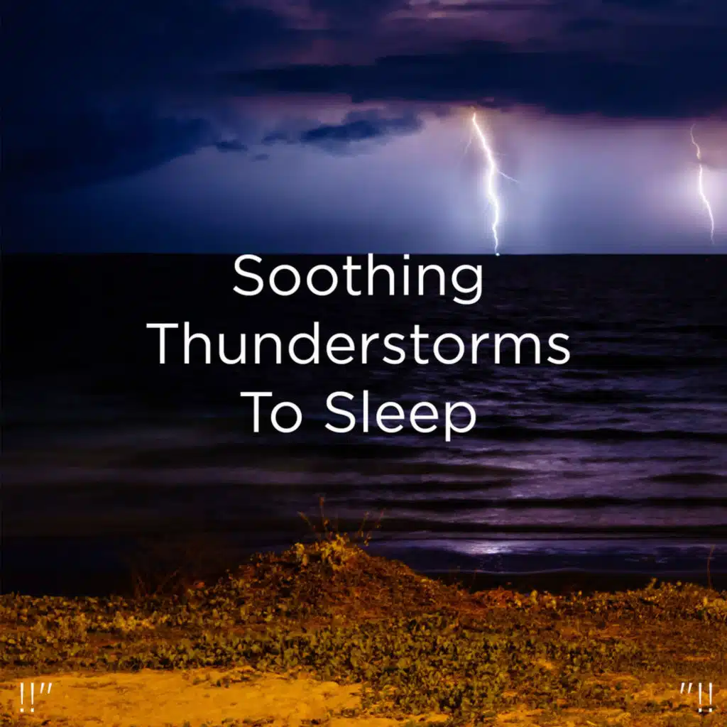 Gentle Thunderstorm Sounds