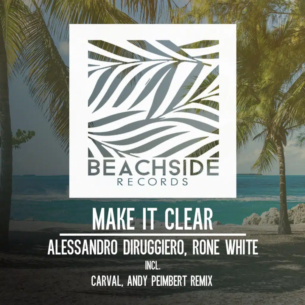 Make It Clear (Andy Peimbert Remix)
