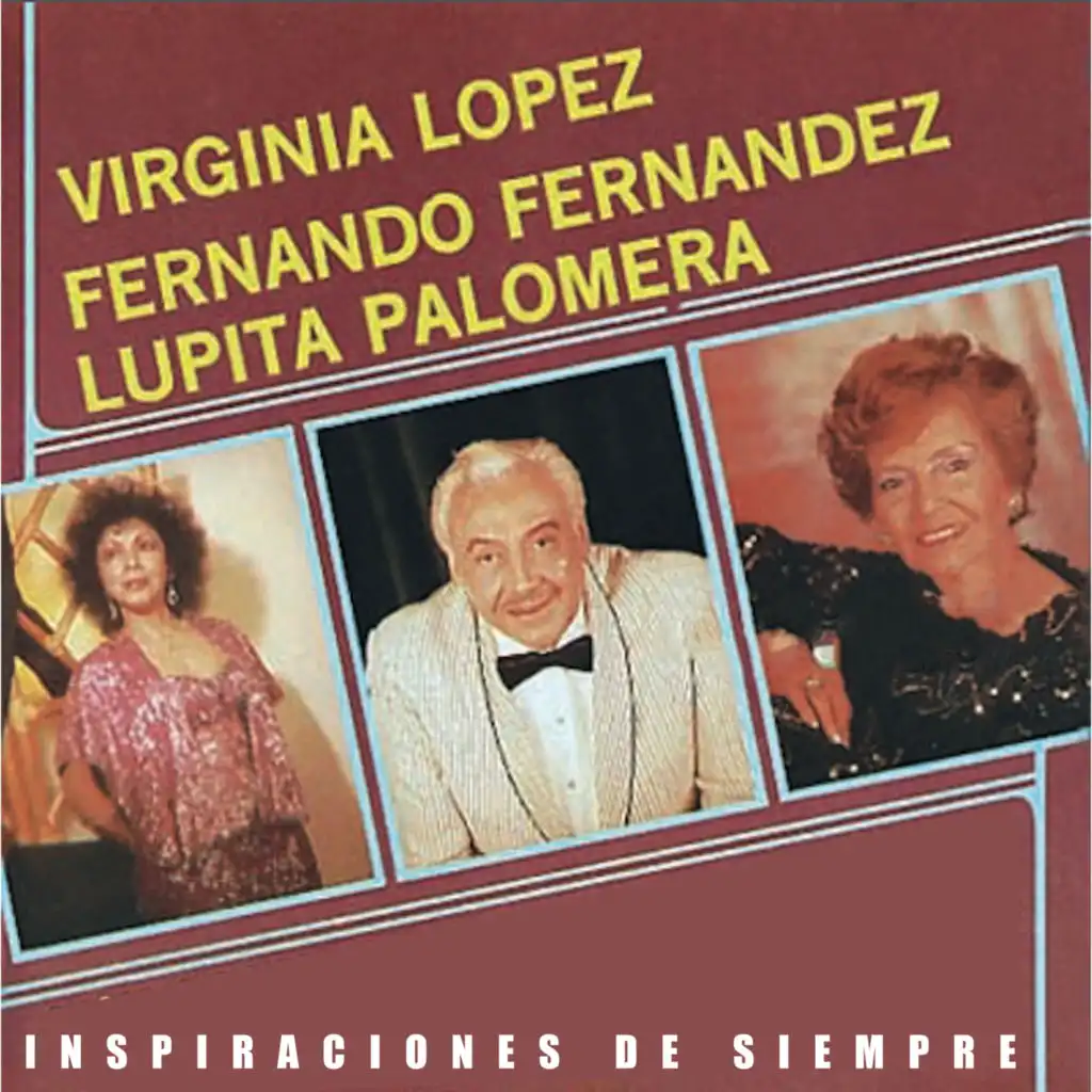 Virginia López,  Fernando Fernández,  Lupita Palomera