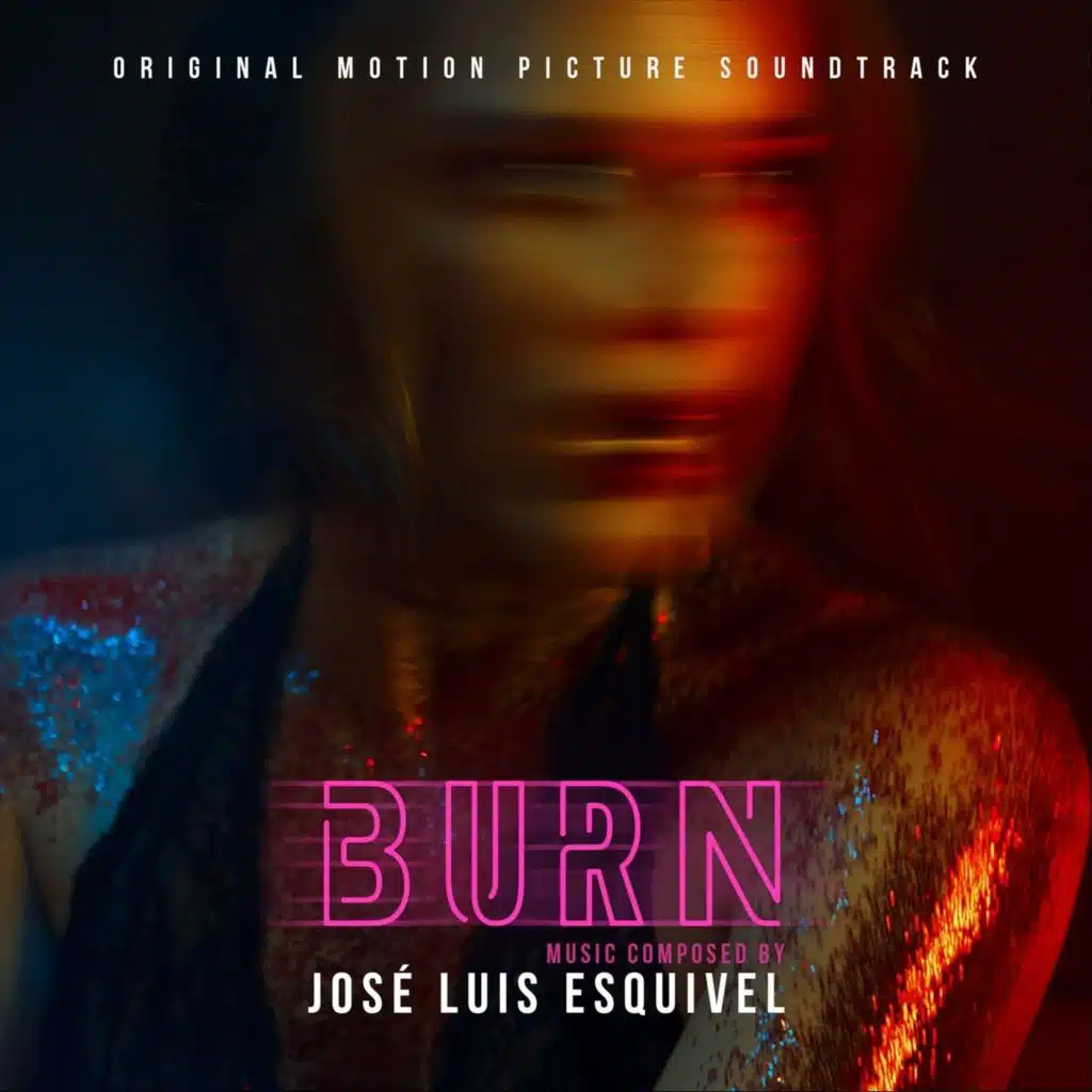 Burn (Original Motion Picture Soundtrack)