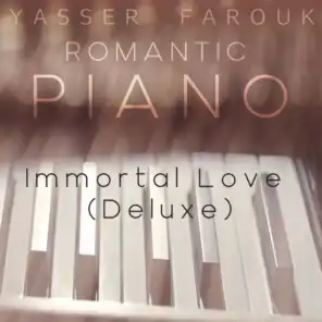 Romantic Piano - Immortal Love - (Deluxe)