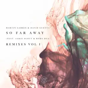 So Far Away (Nicky Romero Remix) [feat. Jamie Scott & Romy Dya]