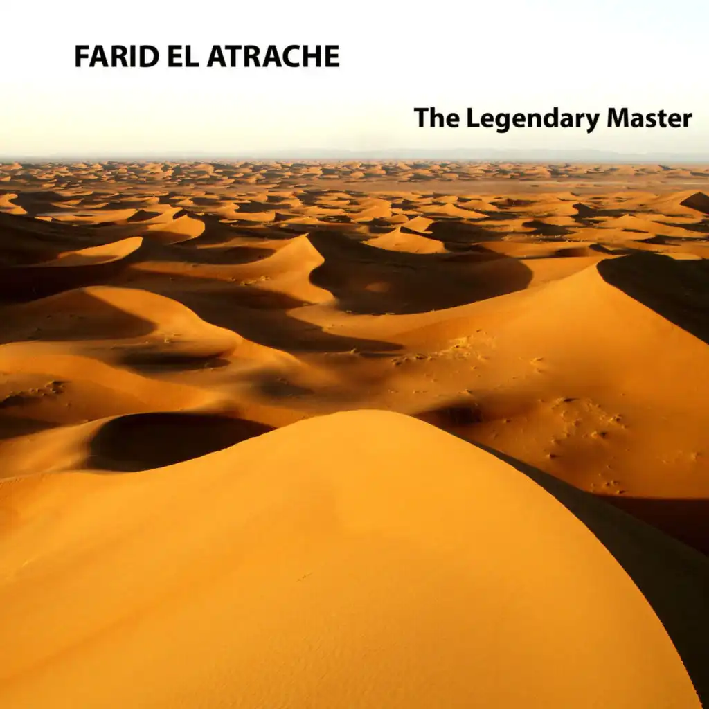 Farid El Atrache, The Legendary Master