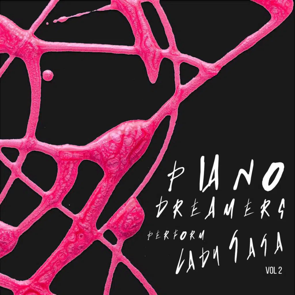 Piano Dreamers Perform Lady Gaga, Vol. 2