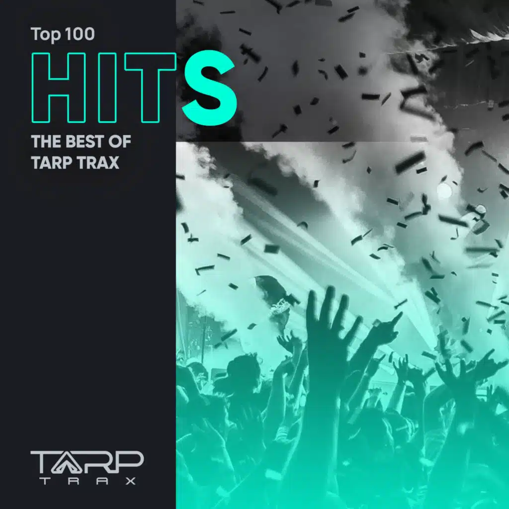 Top 100 Hits (The Best of Tarp Trax)