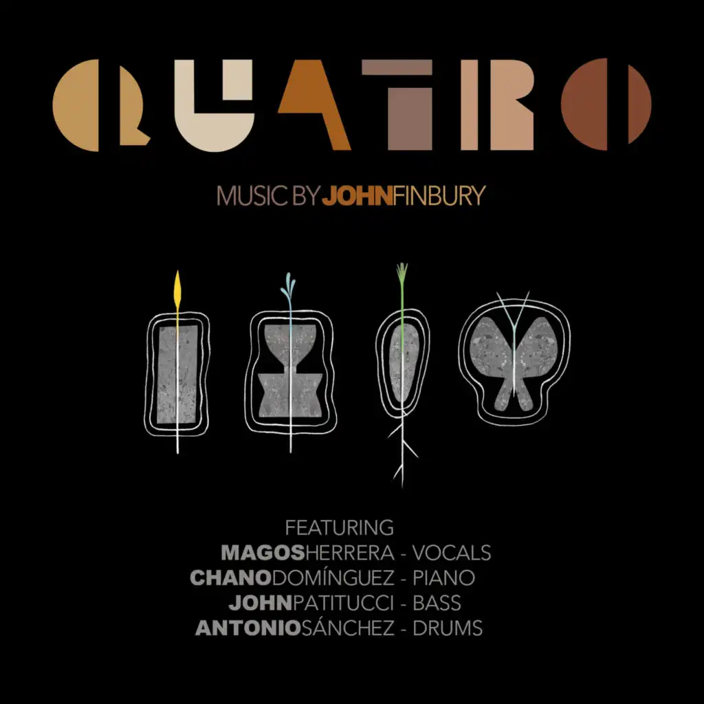 Quatro (feat. John Patitucci, Antonio Sánchez, Chano Domínguez & Magos Hererra)
