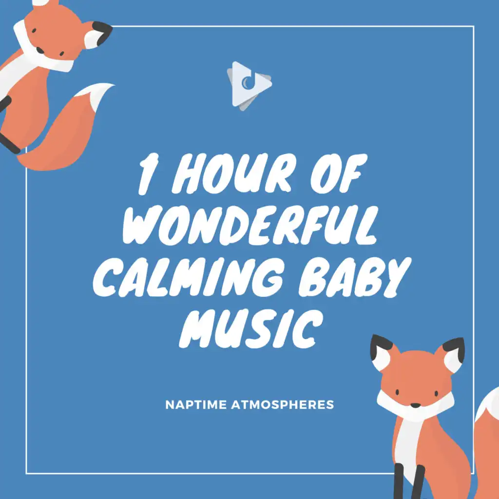 1 Hour of Wonderful Calming Baby Music