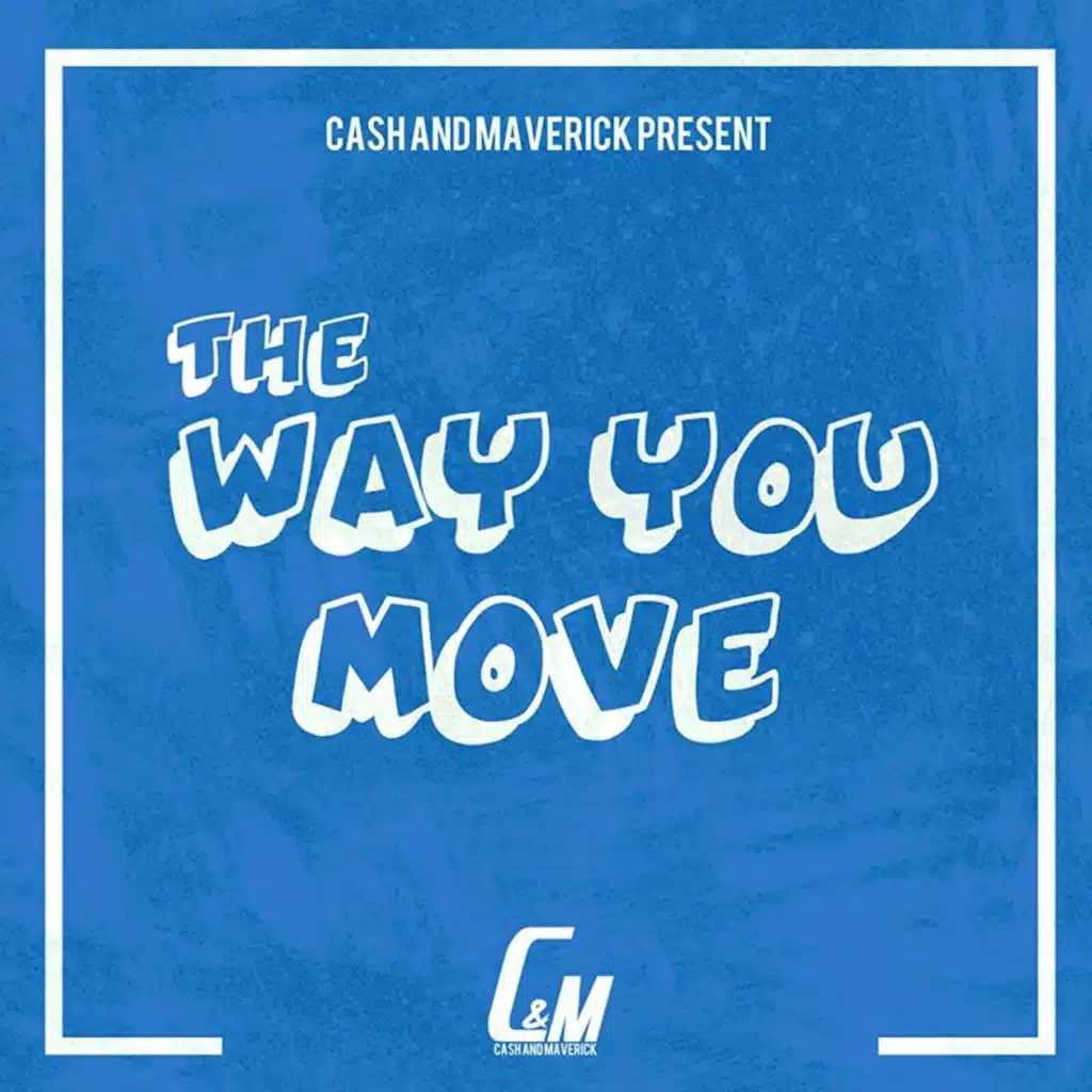 The Way You Move