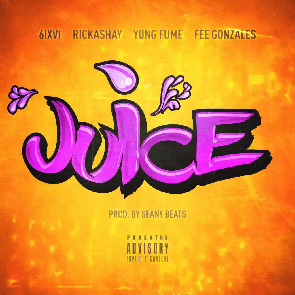 Juice (feat. Fee Gonzales, Yung Fume & Rickashay)