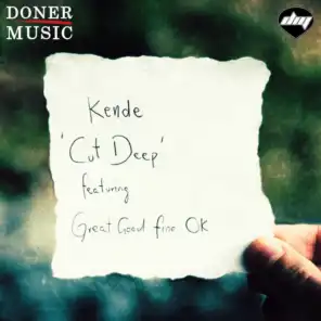 Cut Deep (feat. Great Good Fine OK)