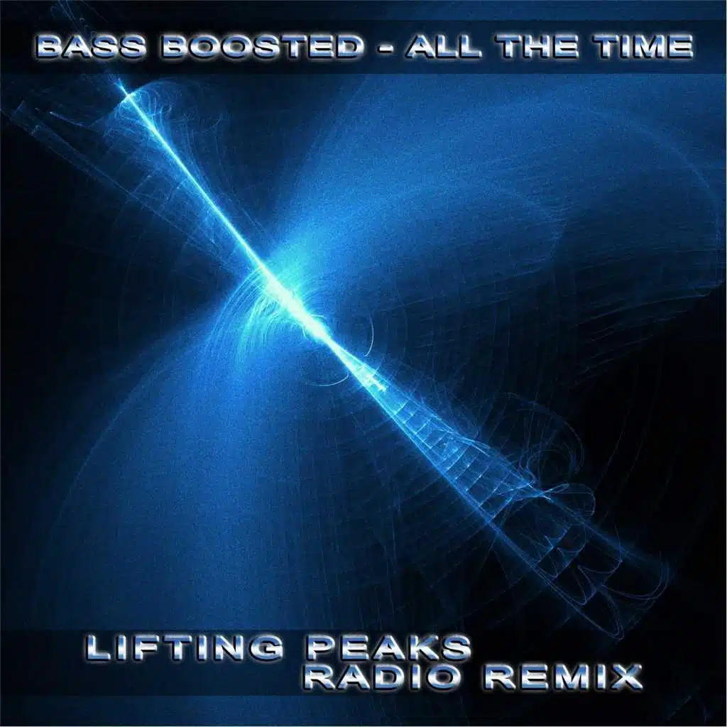 All the Time (Lifting Peaks Radio Remix)