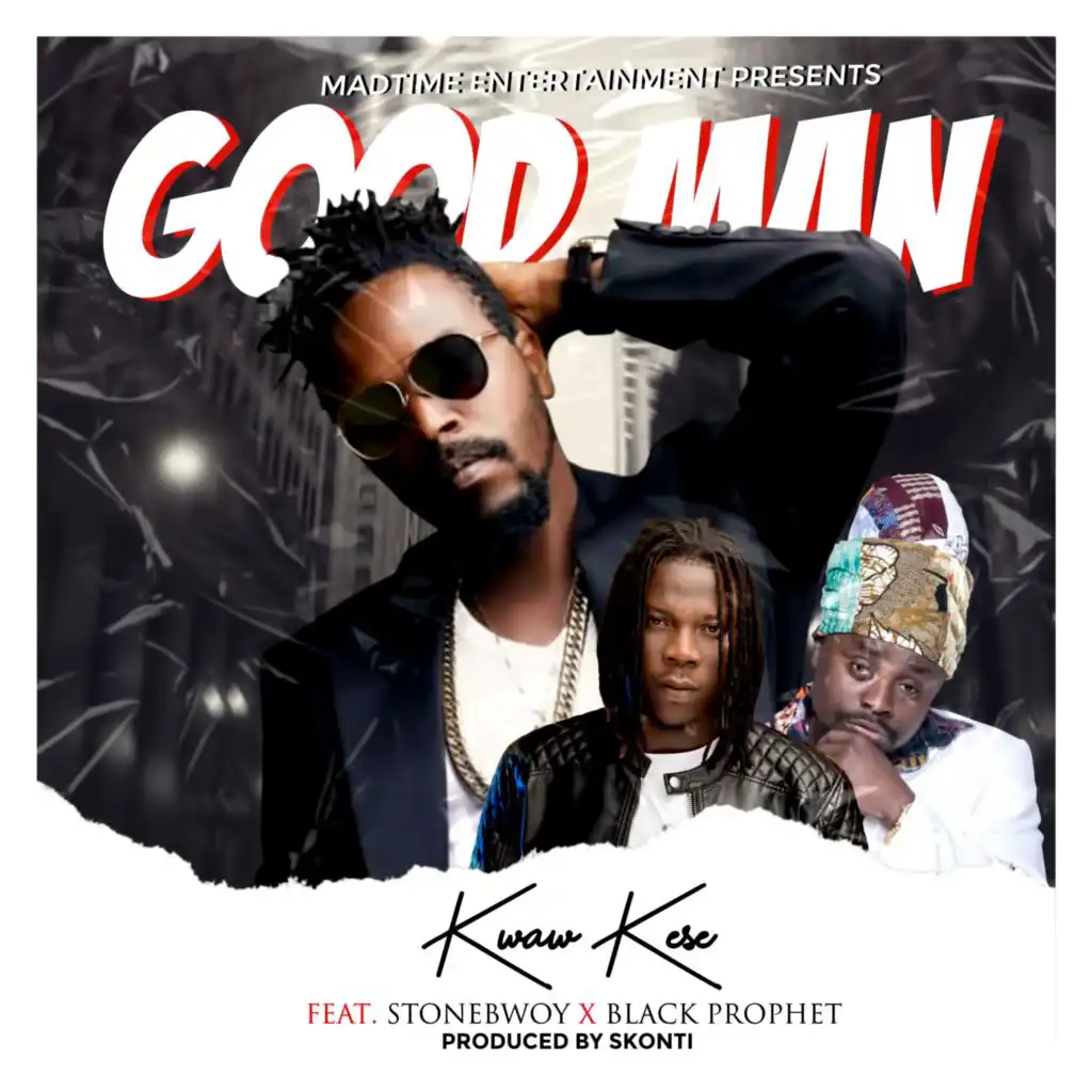 Good Man (feat. Stonebwoy & Blackprophet)