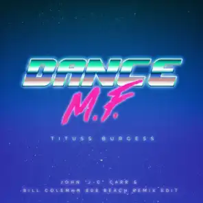 Dance M.F. (John 'J-C' Carr & Bill Coleman 808 Beach Remix Edit) [feat. Imani Coppola]