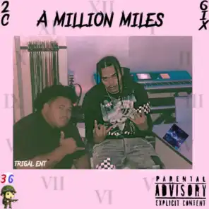 A Million Miles (feat. 2cbone)