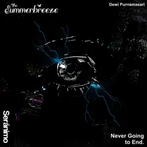 Never Going to End (feat. Dewi Purnamasari)