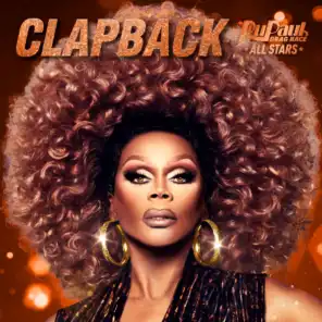 Clapback (feat. The Cast of RuPaul's Drag Race All Stars, Season 5)