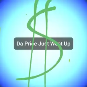 Da Price Just Went Up (feat. Nivek)