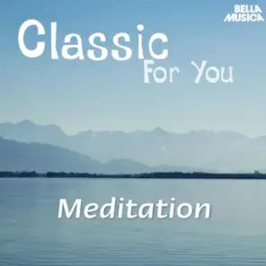 Classic for You: Meditation