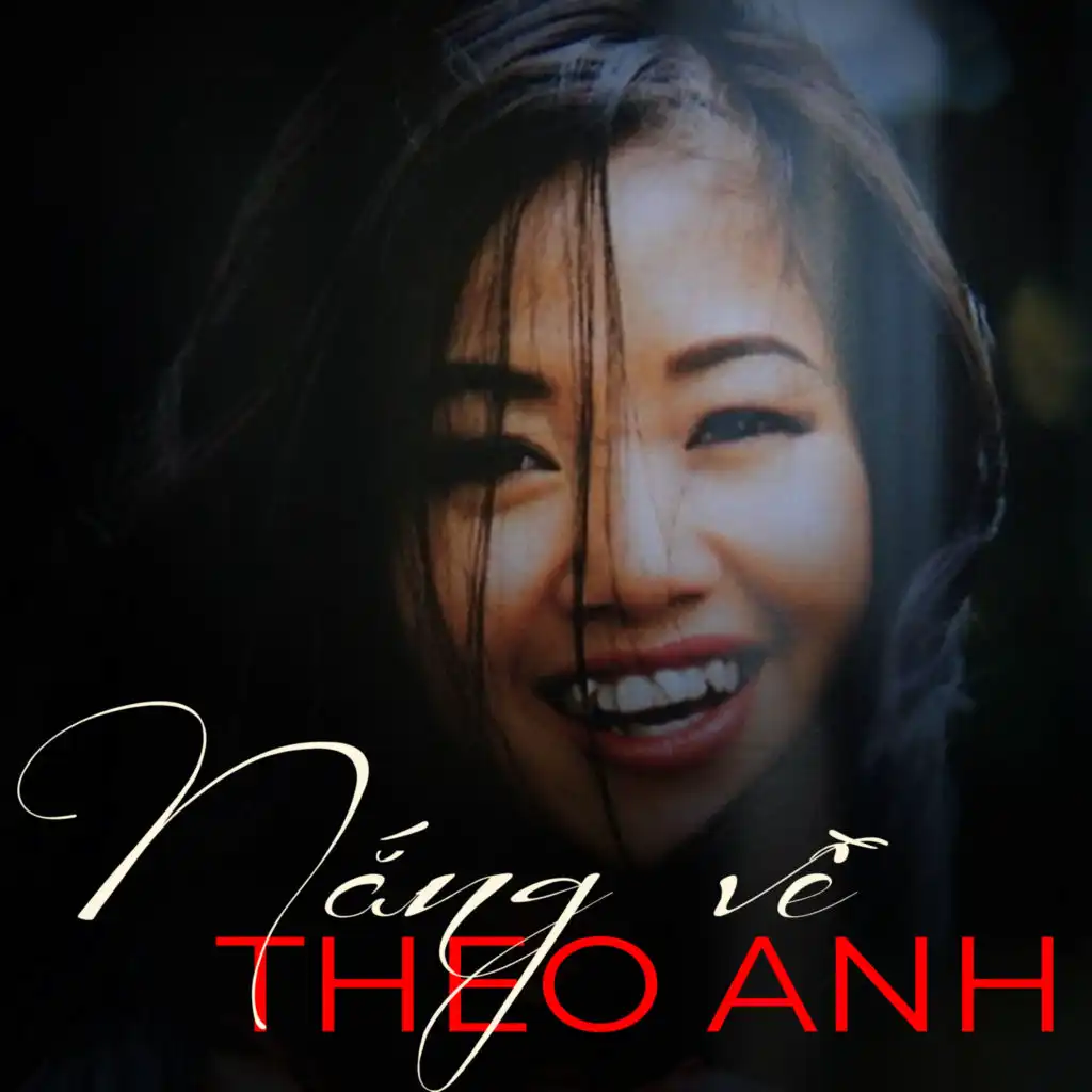 Nắng về theo anh