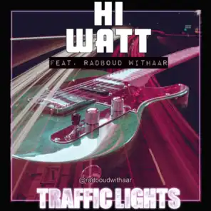 Traffic Lights (feat. Radboud Withaar)