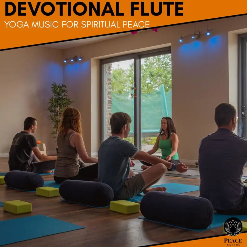 Devotional Flute - Yoga Music For Spiritual Peace