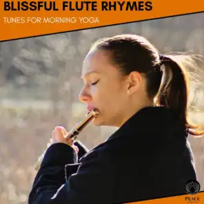 Blissful Flute Rhymes - Tunes For Morning Yoga
