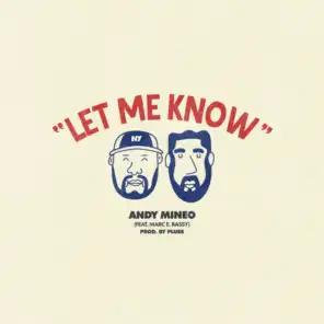 Let Me Know (feat. Marc E. Bassy)