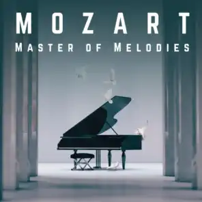 Mozart Master of Melodies
