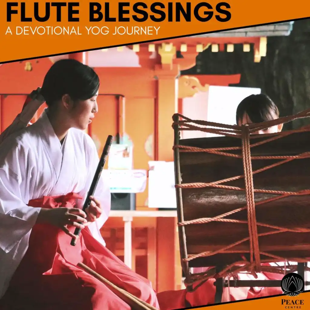 Flute Blessings - A Devotional Yog Journey