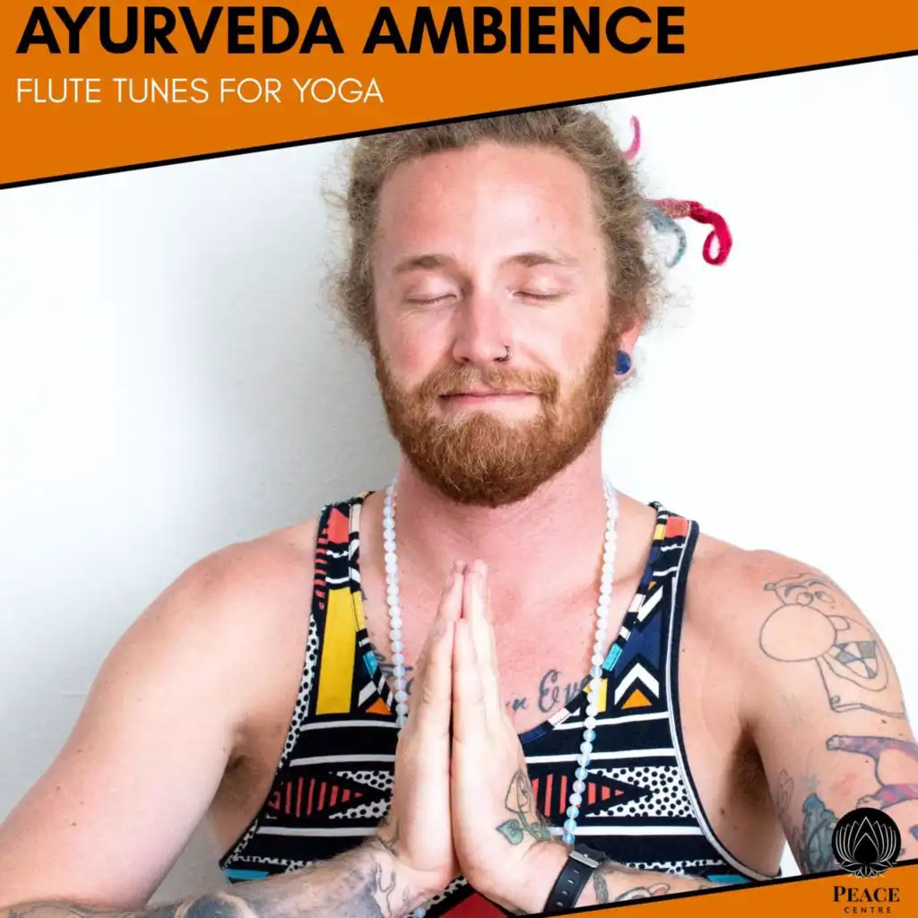 Ayurveda Ambience - Flute Tunes For Yoga