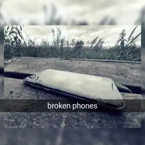 Broken Phones