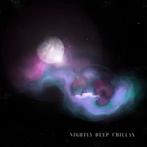 Nightly Deep Chillax