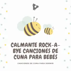 Calmante Rock-A-Bye Canciones de Cuna para Bebés