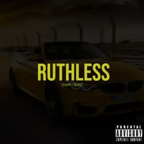 Ruthless (Roof • Less)