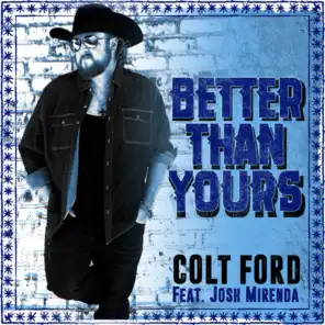 Better Than Yours (feat. Josh Mirenda)