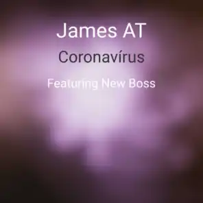 Coronavirus (feat. New Boss)