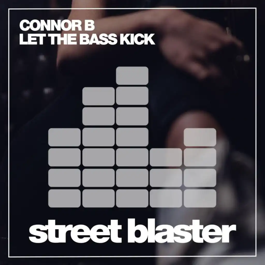 Let The Bass Kick (Tim Blaster Remix)