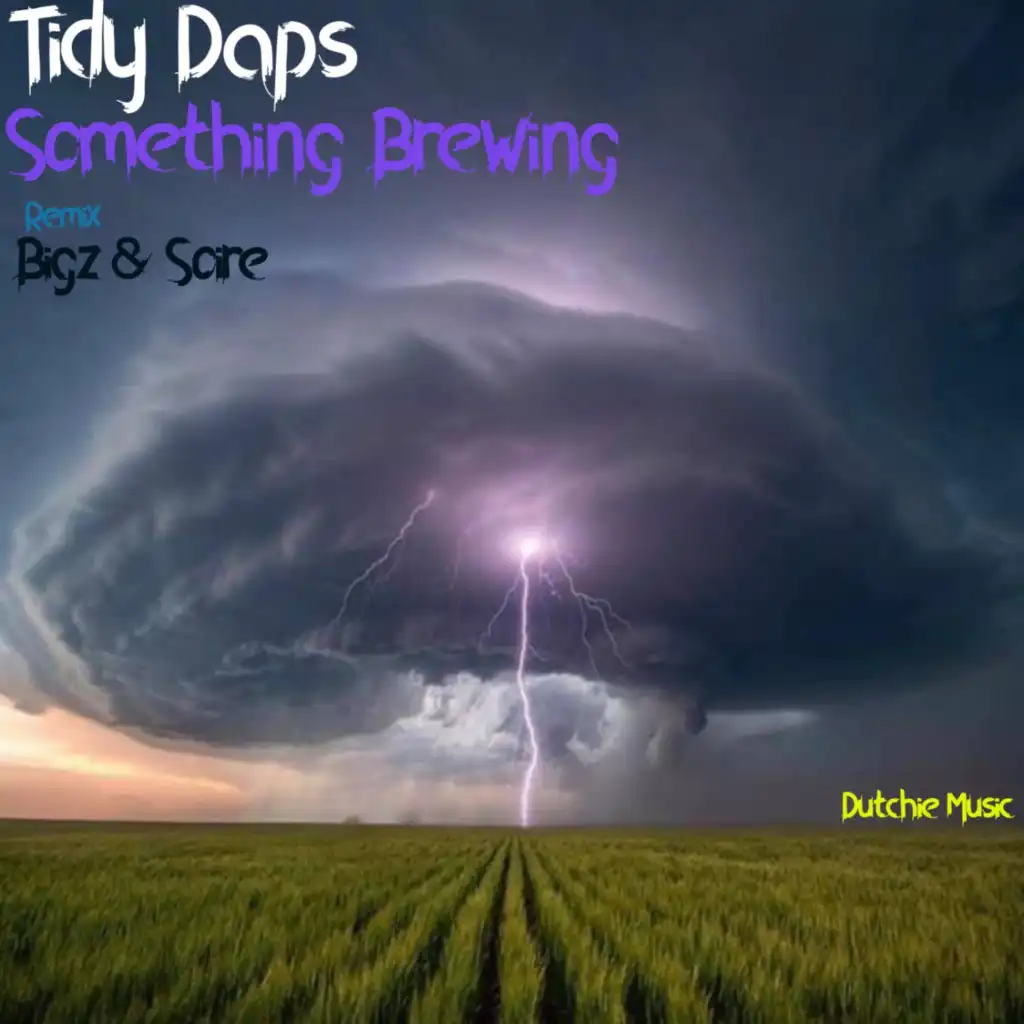 Something Brewing (Bigz & Soire Remix)
