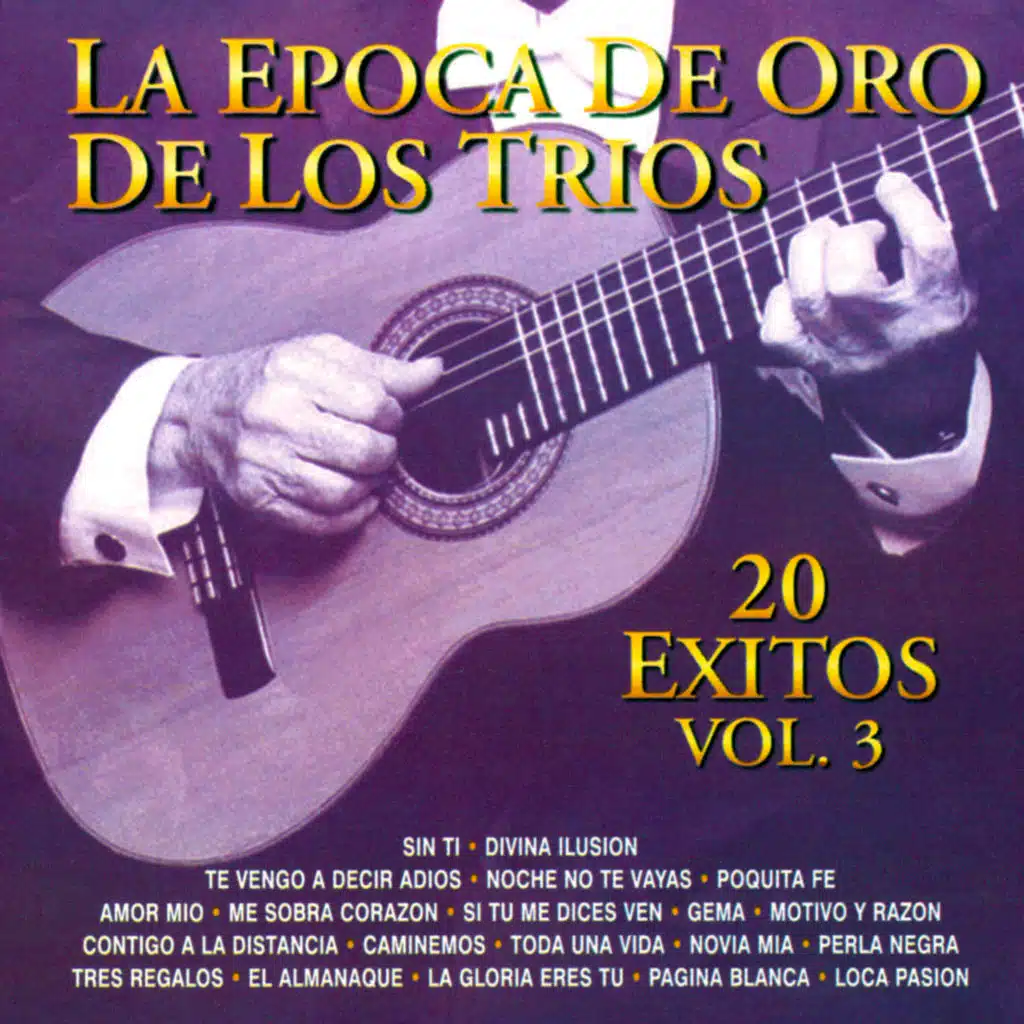 La Época de Oro de los Tríos: 20 Éxitos, Vol. 3