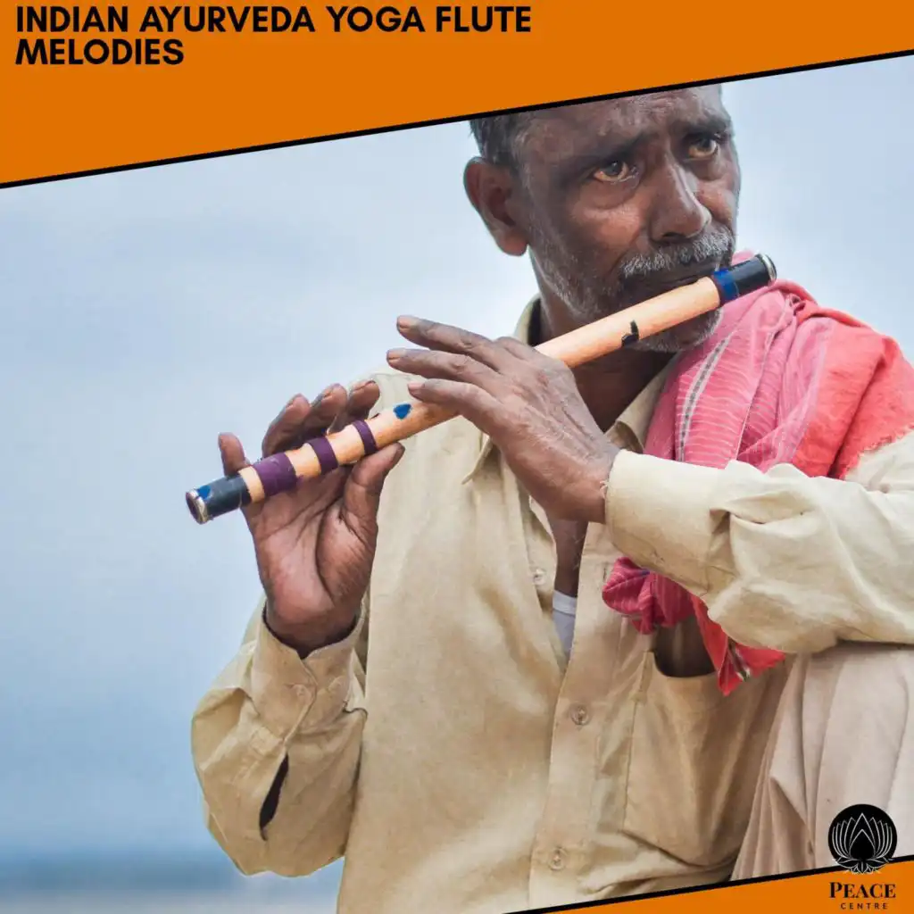 Indian Ayurveda Yoga Flute Melodies