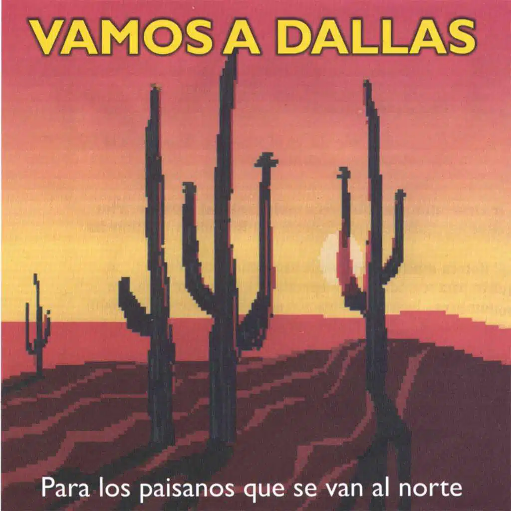 Vamos A Dallas