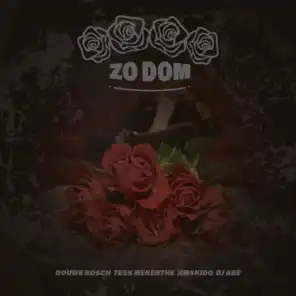 Zo Dom (feat. Tess Merenthe, Jimskido & Dj Abe)